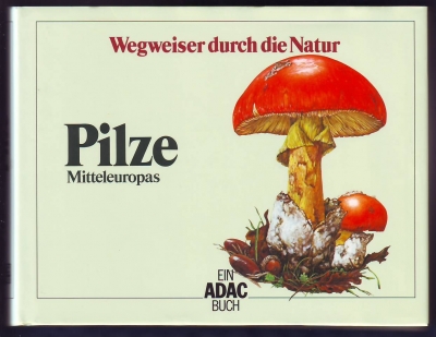 Pilze Mitteleuropas