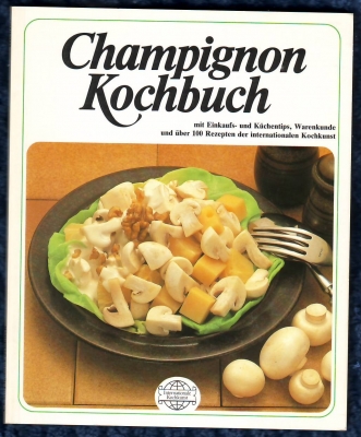 Champignon Kochbuch  1989